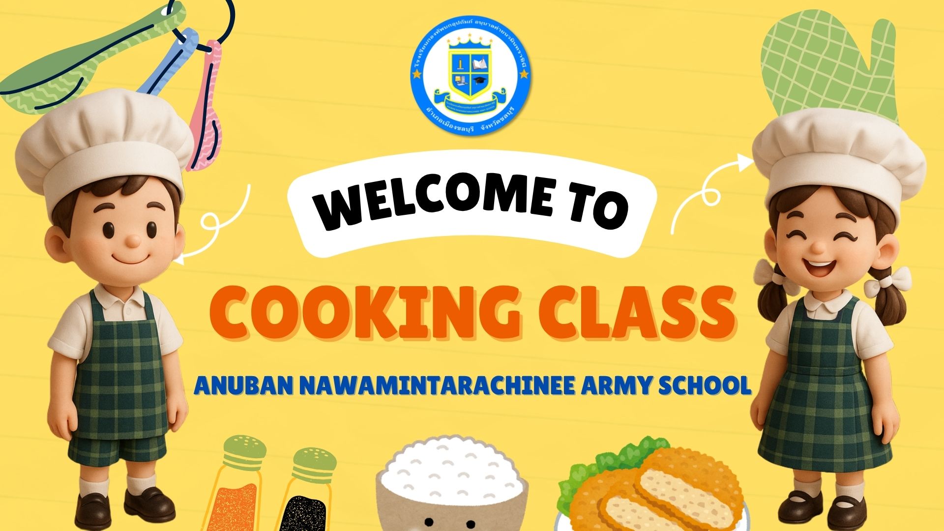 Welcome to the 1st week cooking class for preschool – kindergarten 3 at Anuban Nawamintarachinee Army School on Monday, June 30, 2025.