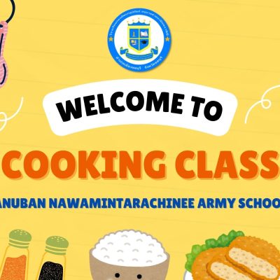 Welcome to the 1st week cooking class for preschool – kindergarten 3 at Anuban Nawamintarachinee Army School on Monday, June 30, 2025.